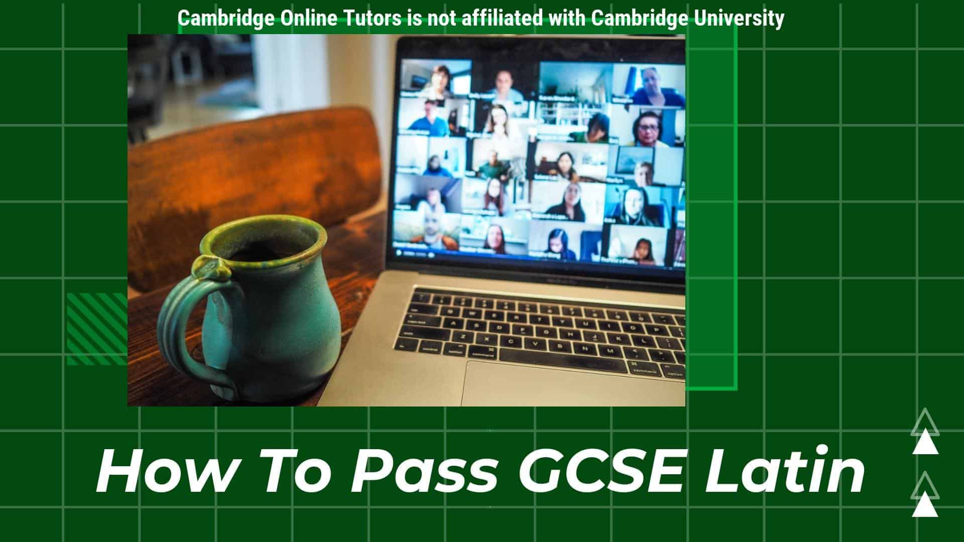 How To Pass GCSE Latin - Cambridge Online Tutors