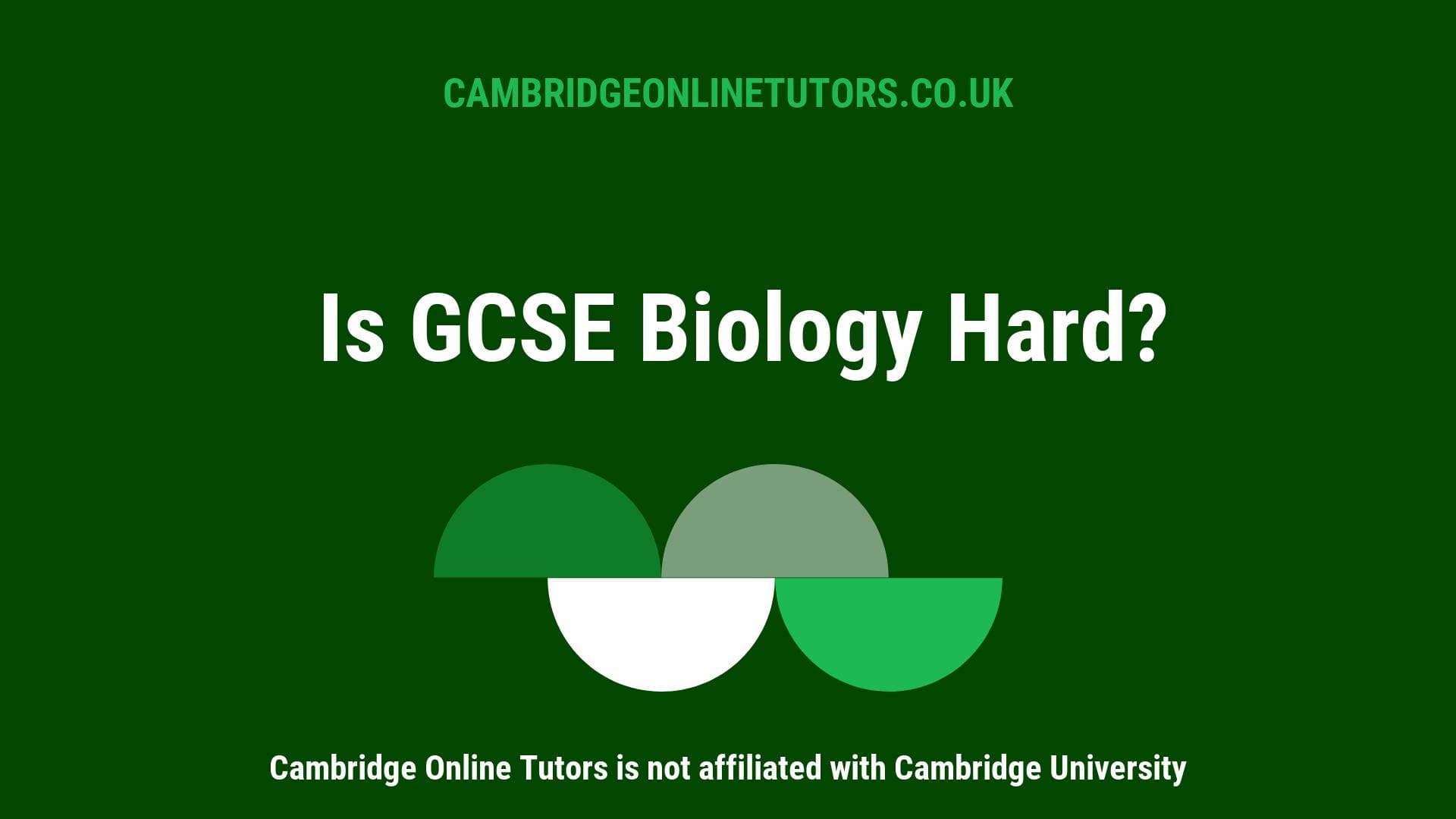 Is GCSE Biology Hard Graphics